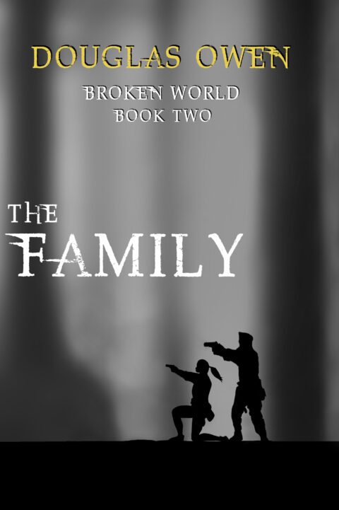 The Family - Broken World Book Two