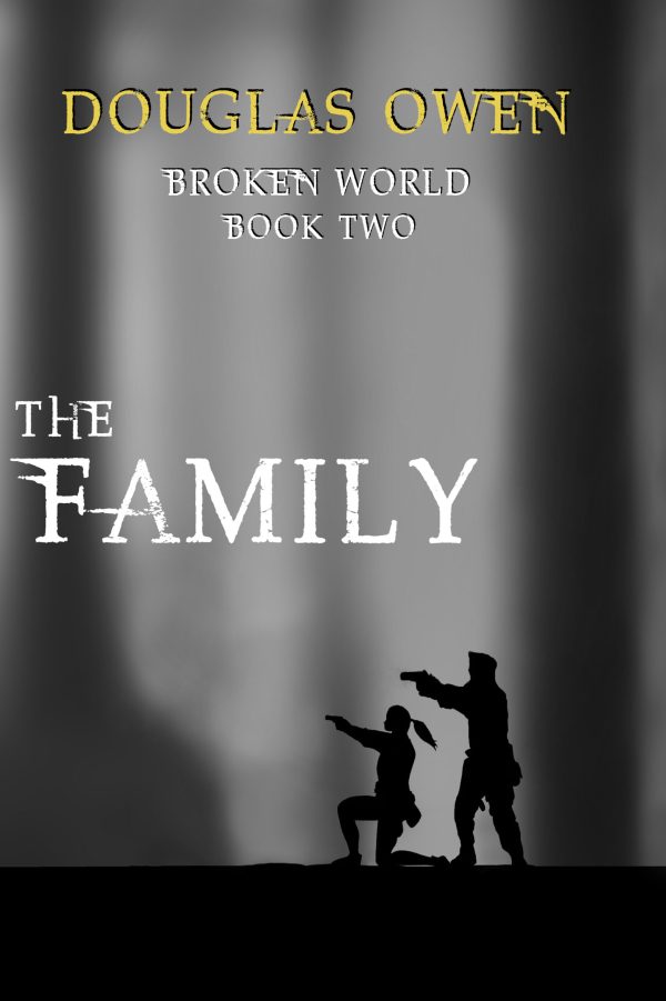The Family - Broken World Book Two