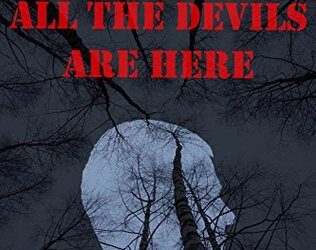 All The Devils Are Here