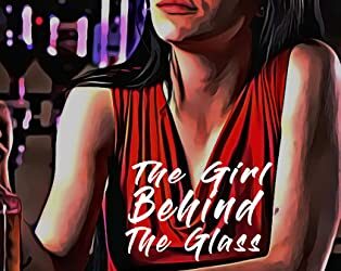 The Girl Behind The Glass