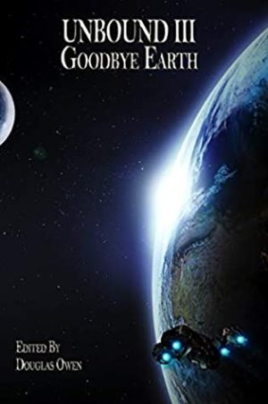 Unbound III - Goodbye Earth