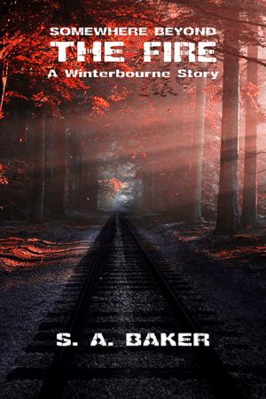 Somewhere Beyond The Fire