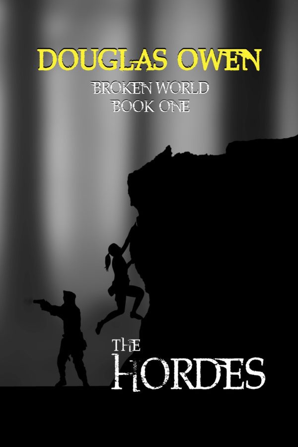The Hordes – Broken World Book One
