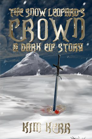 The Snow Leopards Crown - A Dark Elf Story